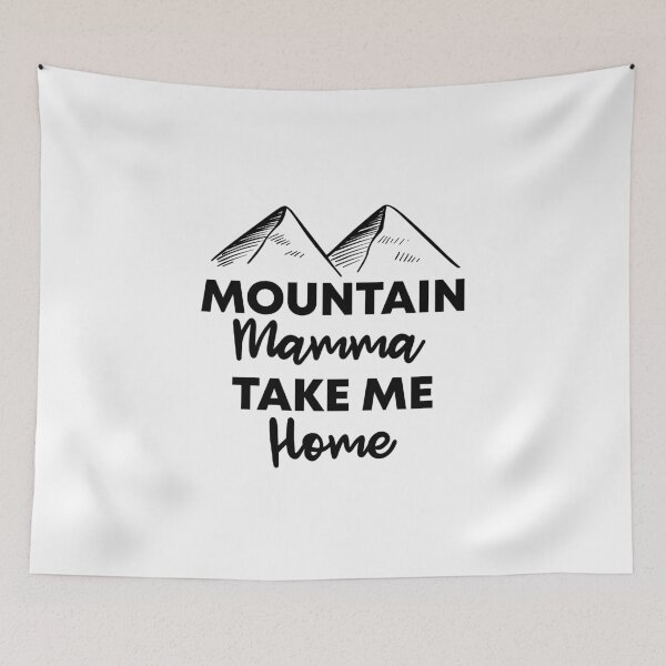 Item preview, Mountain Mamma Take Me Home Gift For hiking lovers designed and sold by Vibe by Flow.