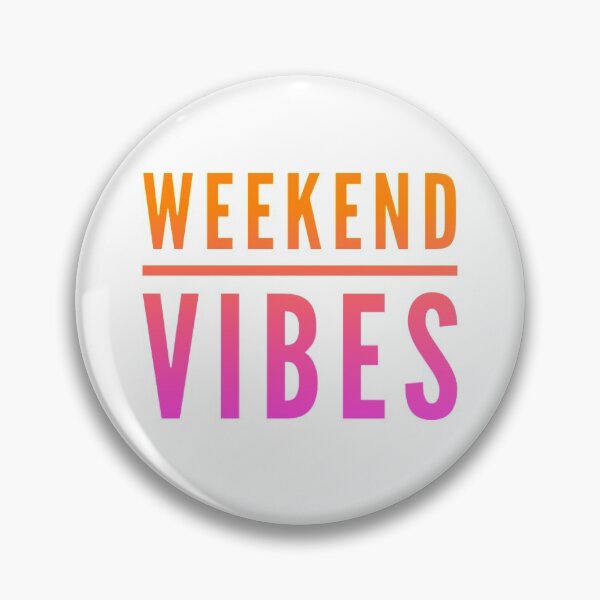 Item preview, Weekend Vibes designed and sold by Garmsy.