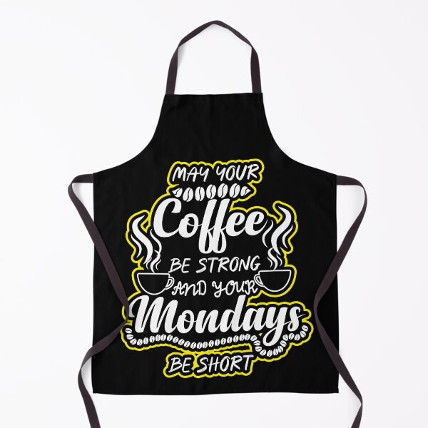 Item preview,  MAY COFFEE BE STRONG AND YOUR MONDAYS BE SHIRT  designed and sold by ADAMYASS.
