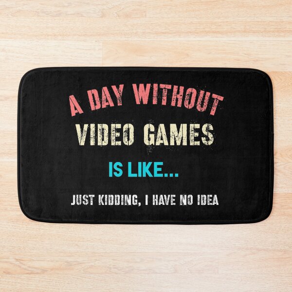 Item preview, A Day Without Video Games Is Like designed and sold by beruc.