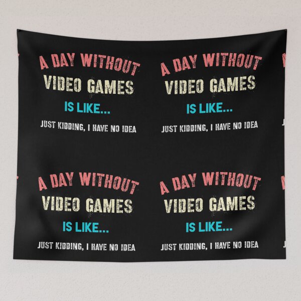Item preview, A Day Without Video Games Is Like designed and sold by beruc.