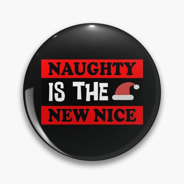 Item preview, Naughty Is The New Nice Essential Classic Sticker And Shirt Design designed and sold by Glike.