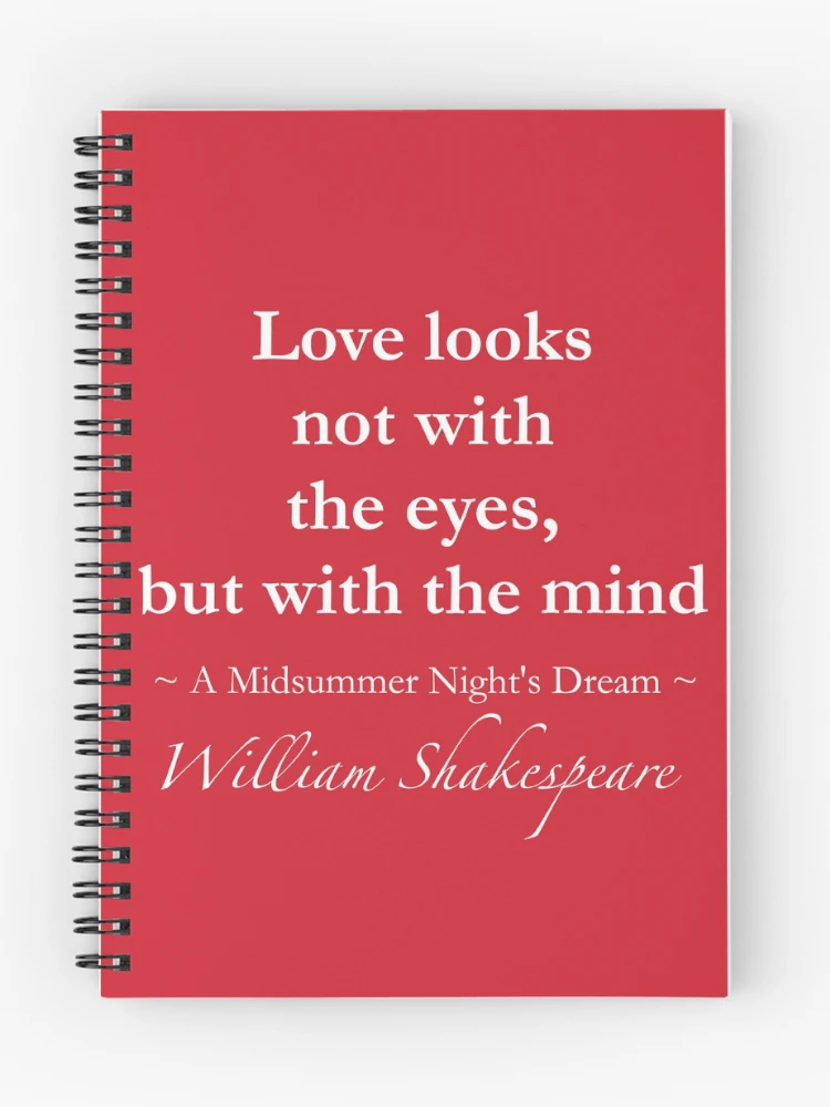 洋書 LOVE LOOKS NOT WITH THE EYES William Shakespeare Quote - Love looks not with the eyes, but with
