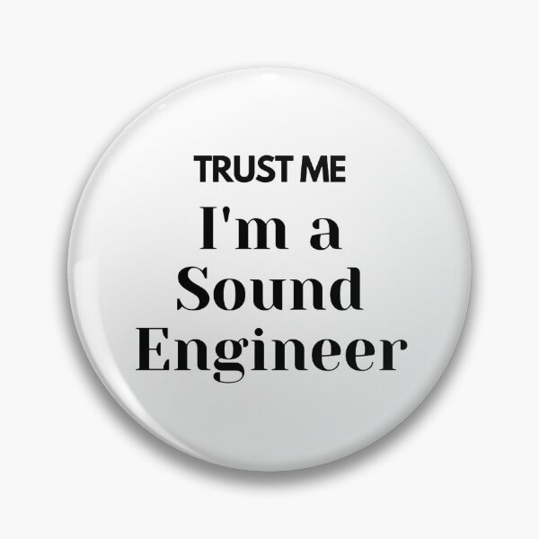 Item preview, Trust me i'm a Sound Engineer designed and sold by TheGreekGuy.