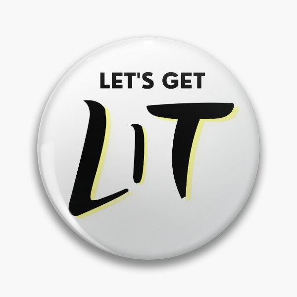 Item preview, Let's Get Lit designed and sold by sunnybandana.
