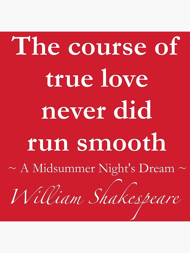 The course of true love never did run smooth - Poem Analysis