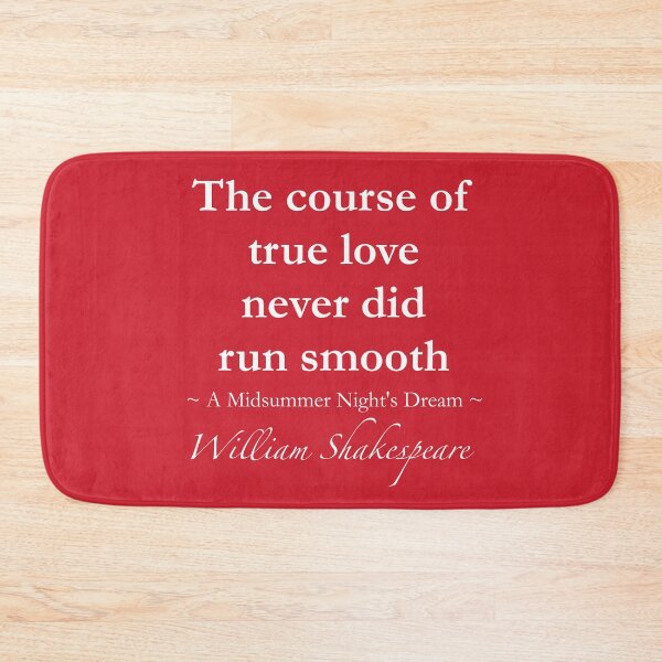 Item preview, William Shakespeare Quote - The course of true love never did run smooth - A Midsummer Night's Dream designed and sold by QuotationMark.