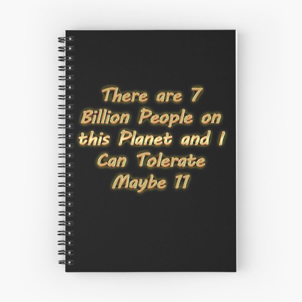 Item preview, There are 7 Billion People on this Planet and I Can Tolerate Maybe 11 designed and sold by Tifychest.