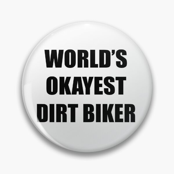 Item preview, World's Okayest Dirt Biker designed and sold by Adel Qasem.