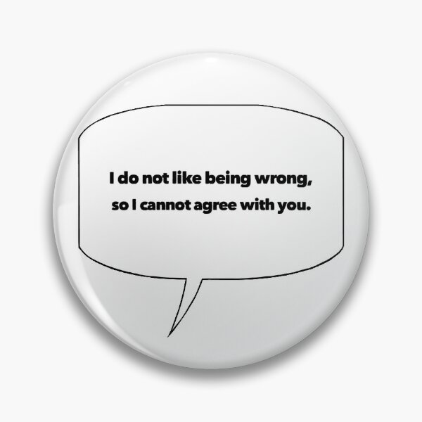 Item preview, I do not like being wrong designed and sold by janraydesigns.
