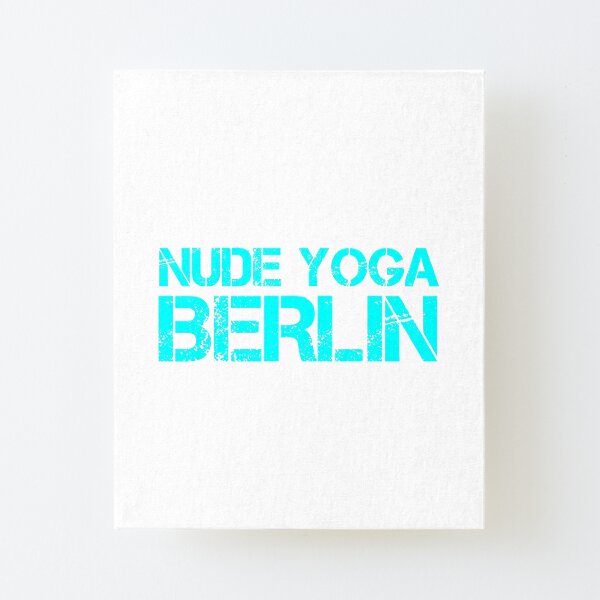 Nude Yoga Berlin Canvas Mounted Print