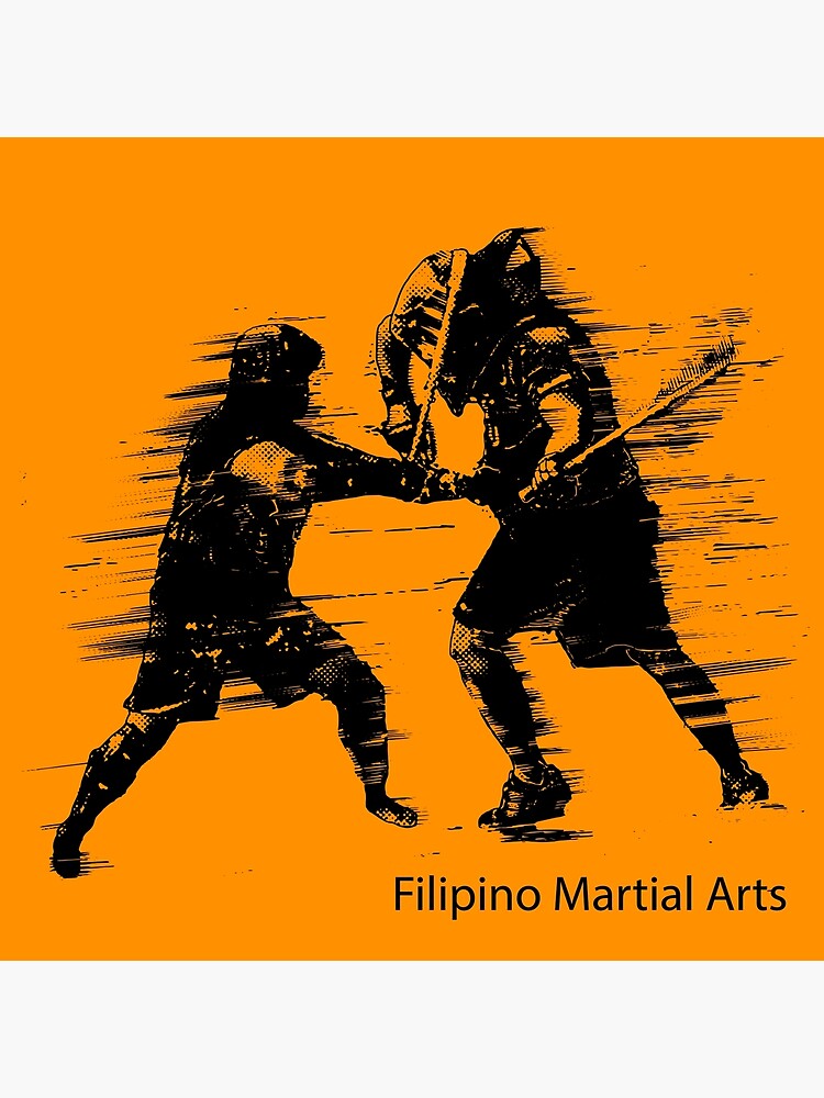 "Filipino Martial arts " Poster by huwagpototoy Redbubble
