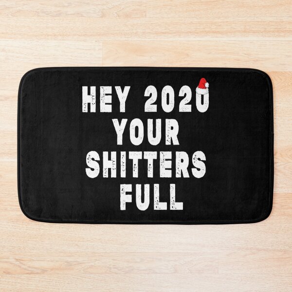 Item preview, Shitters Full Shirt Christmas Hey 2020 Your Shitters Full designed and sold by Imadovic.