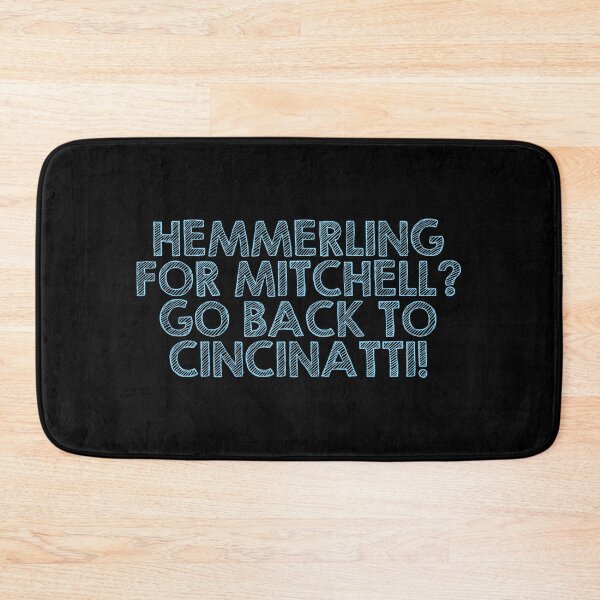 Item preview, Hemmerling for Mitchell? Go back to Cincinnati! designed and sold by Cuttintees.