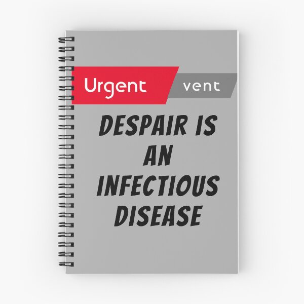 Item preview, urgent vent: despair is an infectious disease designed and sold by Mounir Ameur Ali.