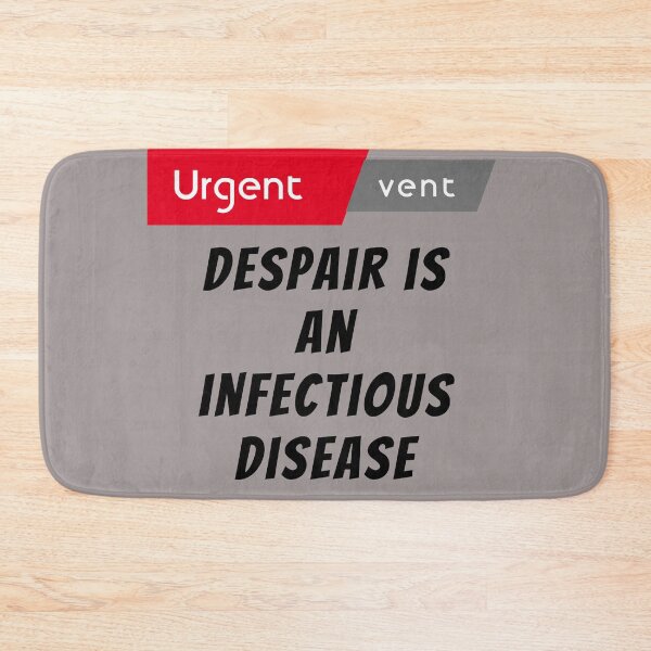 Item preview, urgent vent: despair is an infectious disease designed and sold by Mounir Ameur Ali.