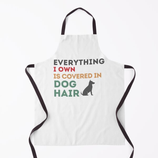 Item preview, Everything I Own Is Covered In Dog Hair designed and sold by Emerg-Apparel.