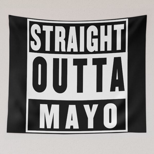 Item preview, straight outta mayo designed and sold by fooleproof.