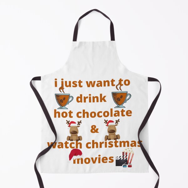 Item preview, I just want to drink hot chocolate and watch christmas movies designed and sold by Bubblegirl17.