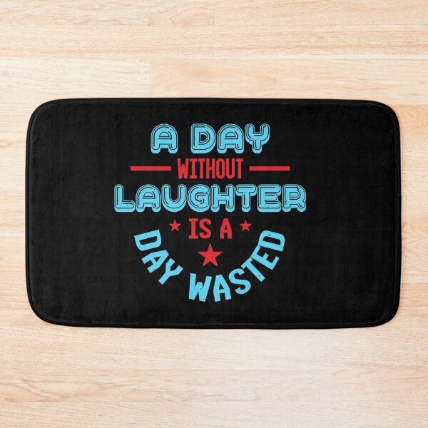 Item preview, Day without Laughter is a Wasted designed and sold by teamph.