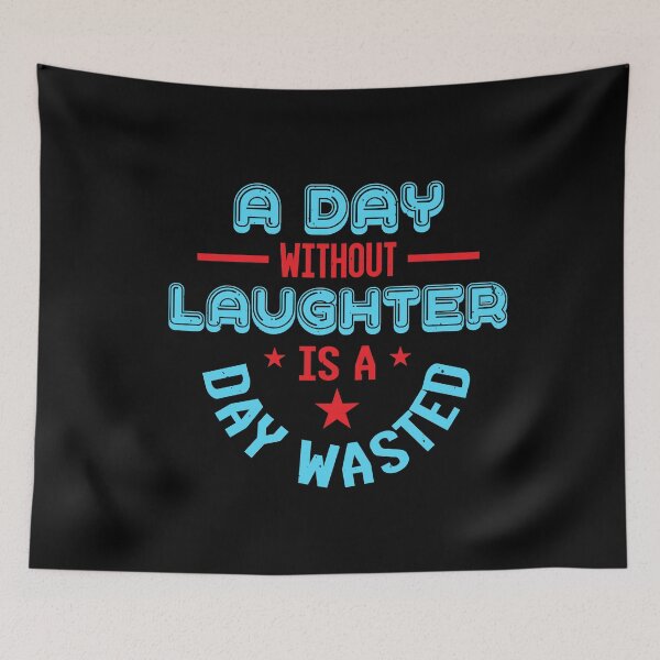 Item preview, Day without Laughter is a Wasted designed and sold by teamph.