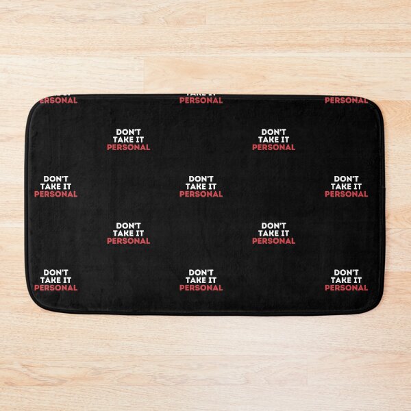 Item preview, Dont Take It Personal Gift designed and sold by Emerg-Apparel.