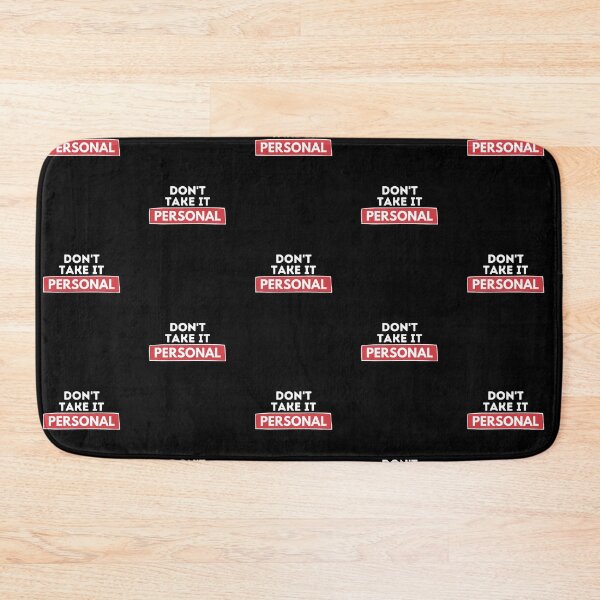 Item preview, Dont Take It Personal Gift designed and sold by Emerg-Apparel.