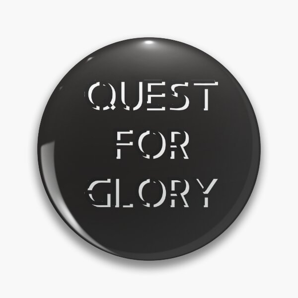 Item preview, QUEST FOR GLORY QUOTE designed and sold by all-quotes.