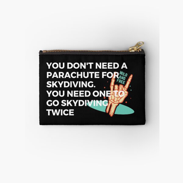 Item preview, You don't need a parachute for skydiving. you need one to go skydiving twice | Sarcasm | Skydiving designed and sold by FitBeast.