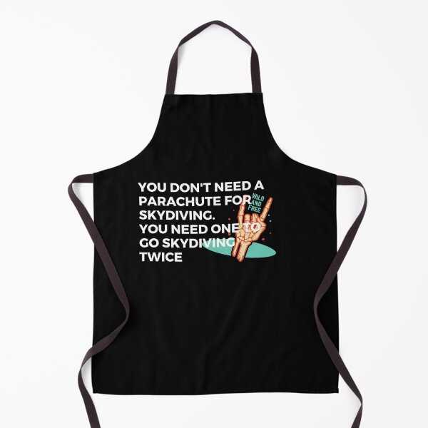 Item preview, You don't need a parachute for skydiving. you need one to go skydiving twice | Sarcasm | Skydiving designed and sold by FitBeast.