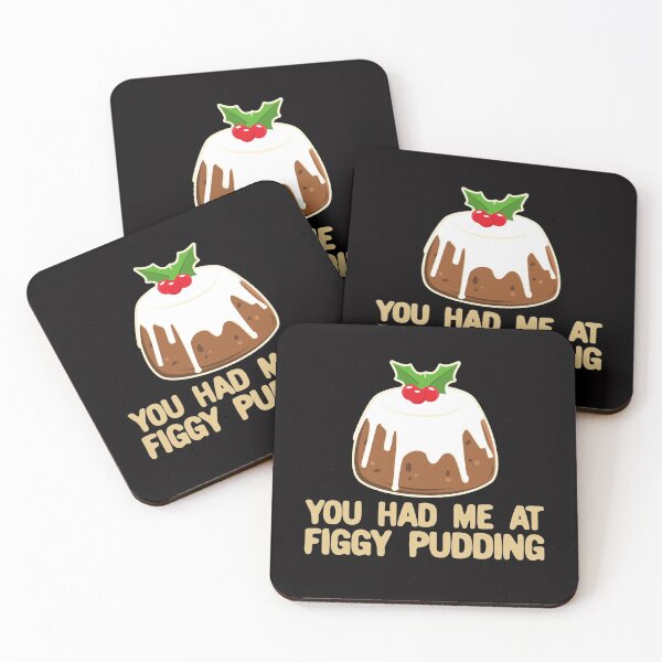 Item preview, You Had Me At Figgy Pudding - Funny Christmas Pudding designed and sold by Dan66.
