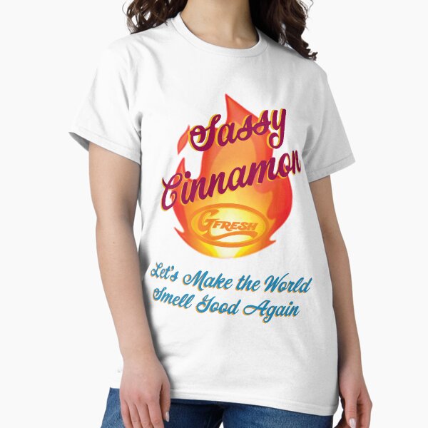 Sassy Cinnamon Shirt Classic T-Shirt