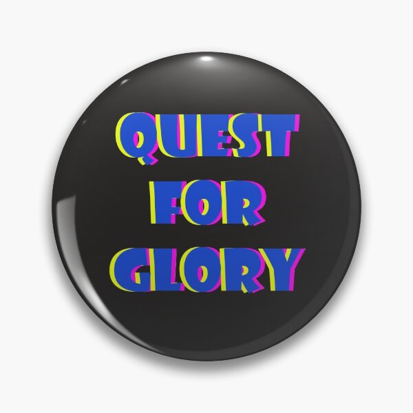 Item preview, 3 COLORS OF QUEST FOR GLORY QUOTE designed and sold by all-quotes.