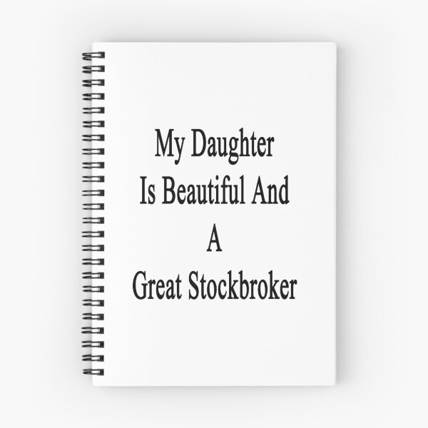 Item preview, My Daughter Is Beautiful And A Great Stockbroker  designed and sold by supernova23.