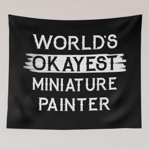 Item preview, World's Okayest Miniature Painter designed and sold by NikStore.