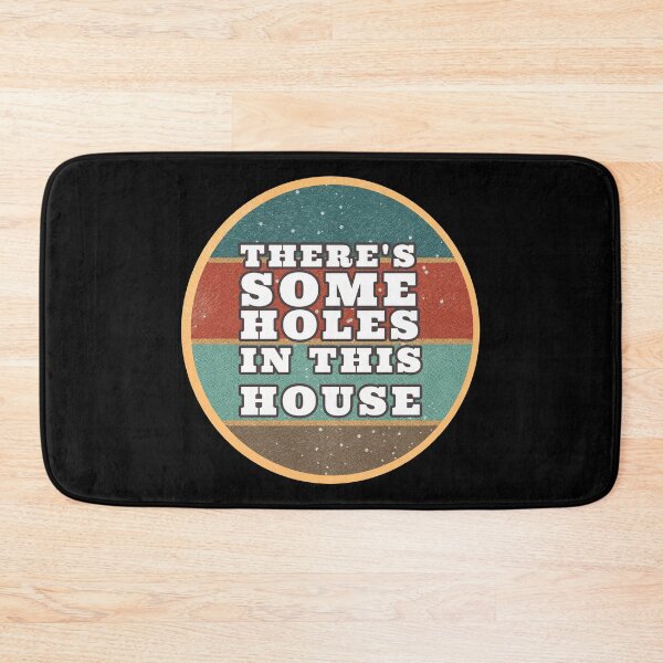 Item preview, THERE'S SOME HOLES IN THIS HOUSE VINTAGE RETRO FUNNY DESIGN designed and sold by thebaronart.