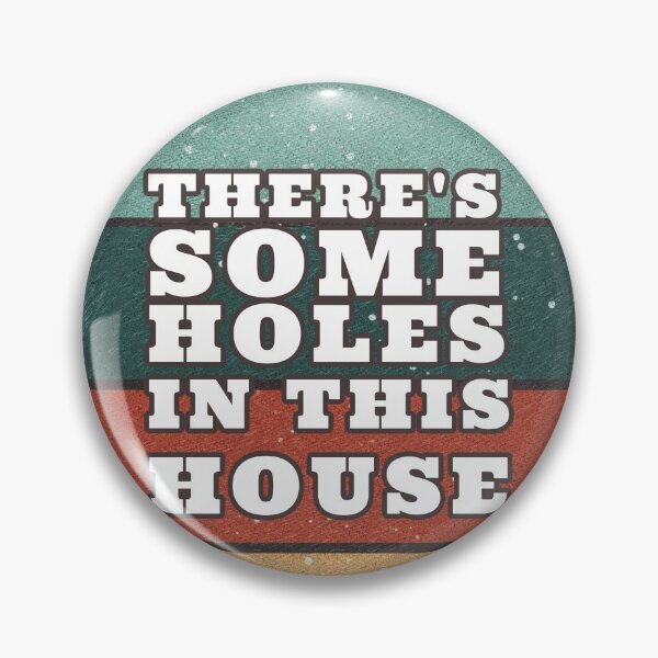 Item preview, THERE'S SOME HOLES IN THIS HOUSE VINTAGE RETRO FUNNY DESIGN designed and sold by thebaronart.