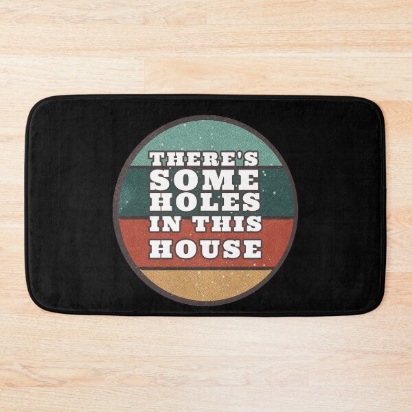 Item preview, THERE'S SOME HOLES IN THIS HOUSE VINTAGE RETRO FUNNY DESIGN designed and sold by thebaronart.
