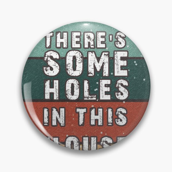 Item preview, THERE'S SOME HOLES IN THIS HOUSE VINTAGE RETRO FUNNY DESIGN designed and sold by thebaronart.