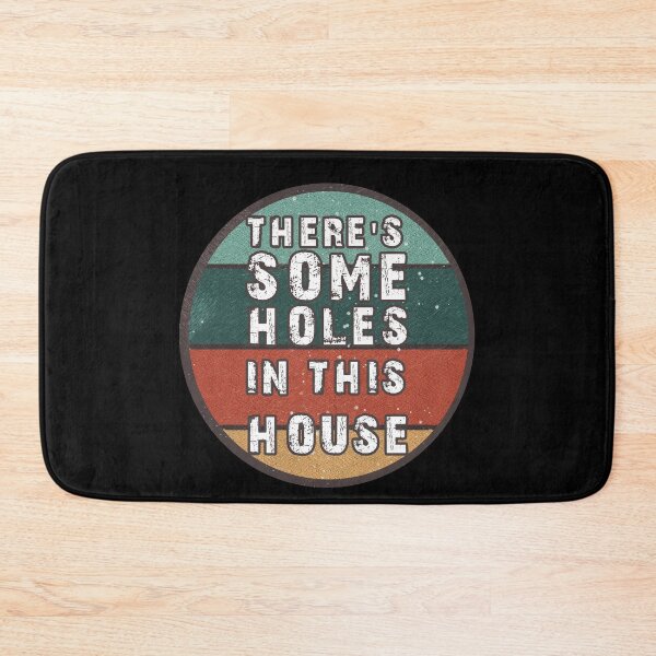 Item preview, THERE'S SOME HOLES IN THIS HOUSE VINTAGE RETRO FUNNY DESIGN designed and sold by thebaronart.