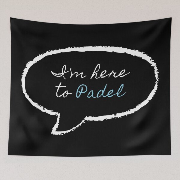 Item preview, I'm Here to Padel designed and sold by GVibezPadel.