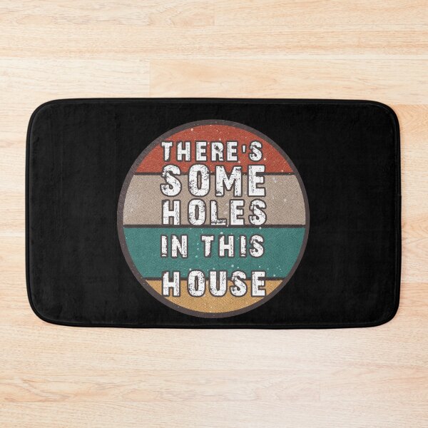 Item preview, THERE'S SOME HOLES IN THIS HOUSE VINTAGE RETRO FUNNY DESIGN designed and sold by thebaronart.