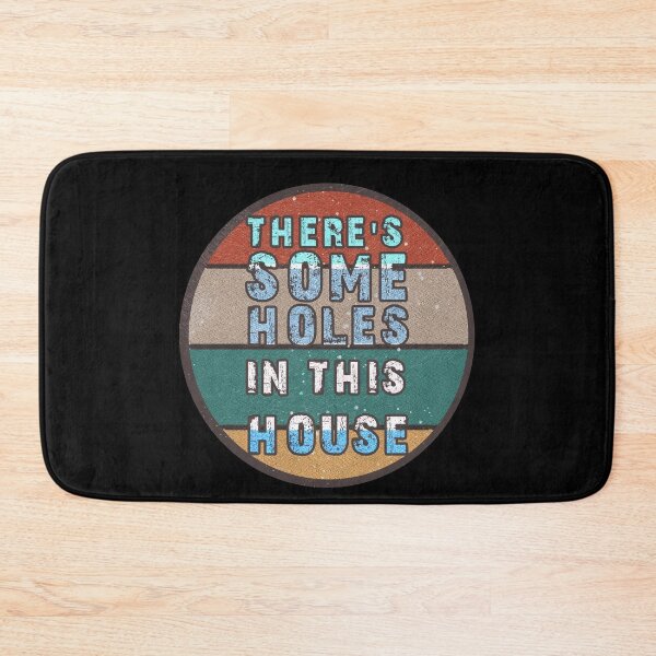 Item preview, THERE'S SOME HOLES IN THIS HOUSE VINTAGE RETRO FUNNY DESIGN designed and sold by thebaronart.