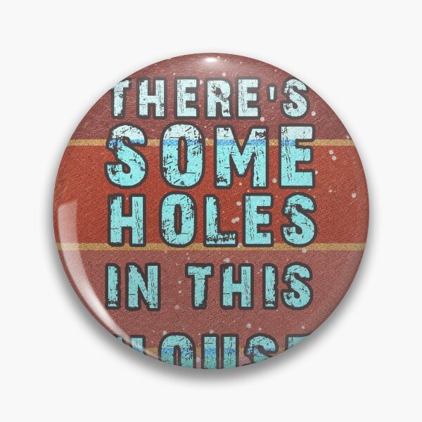 Item preview, THERE'S SOME HOLES IN THIS HOUSE VINTAGE RETRO FUNNY DESIGN designed and sold by thebaronart.