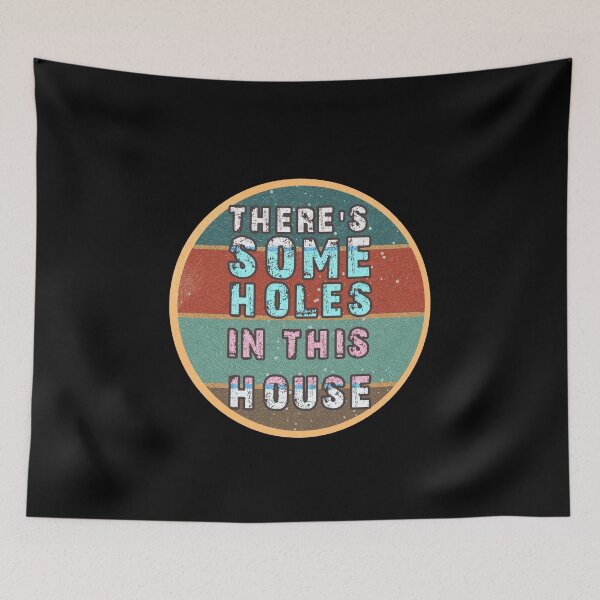 Item preview, THERE'S SOME HOLES IN THIS HOUSE VINTAGE RETRO FUNNY DESIGN designed and sold by thebaronart.