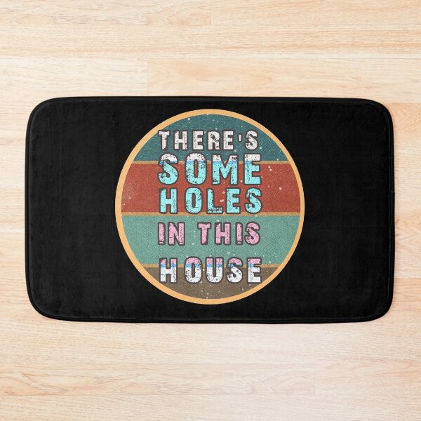 Item preview, THERE'S SOME HOLES IN THIS HOUSE VINTAGE RETRO FUNNY DESIGN designed and sold by thebaronart.