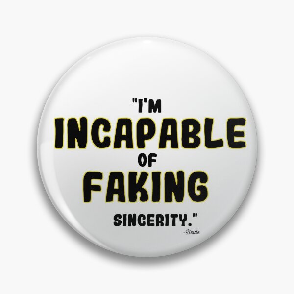 Item preview, "I'm Incapable Of Faking Sincerity" designed and sold by SHAMTEES.