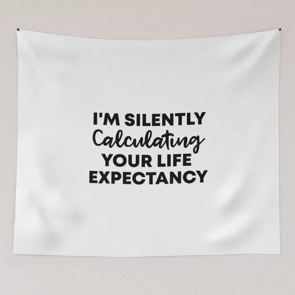 Item preview, I'm silently Calculating Your Life Expectancy Gift For Actuary People designed and sold by Vibe by Flow.
