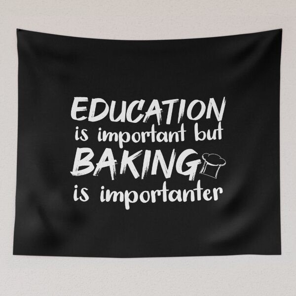 Item preview, Education Is Important But Baking Importanter designed and sold by jacks-tees.