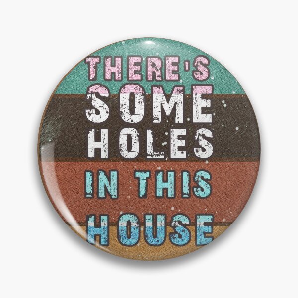 Item preview, THERE'S SOME HOLES IN THIS HOUSE VINTAGE RETRO FUNNY DESIGN designed and sold by thebaronart.